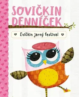 Rozprávky Sovičkin denníček 1: Evičkin jarný festival - Rebecca Elliott