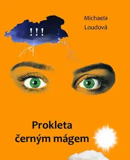 Česká beletria Prokleta černým mágem - Michaela Šeferisová Loudová