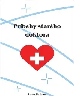 Slovenská beletria Príbehy starého doktora - Laco Duhan