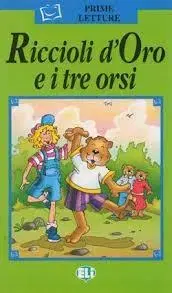 V cudzom jazyku ELI - I - Prime Letture - Riccioli d´Oro e i tre orsi + CD
