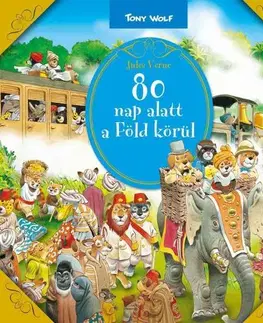 Dobrodružstvo, napätie, western 80 nap alatt a Föld körül - Jules Verne