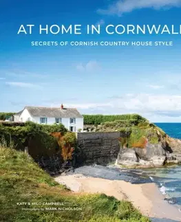 Domov, zariaďovanie At Home In Cornwall - Katy Campbell,Milo Campbell