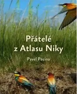 Eseje, úvahy, štúdie Přátelé z Atlasu Niky - Pavel Pecina