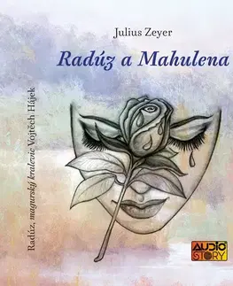 Dráma, divadelné hry, scenáre Audiostory Radúz a Mahulena