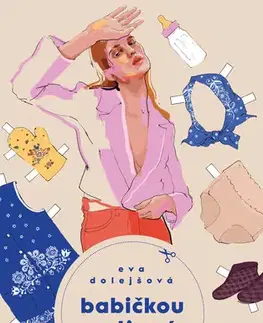 Romantická beletria Babičkou proti své vůli - Eva Dolejšová