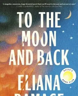 Svetová beletria To the Moon and Back - Eliana Ramage