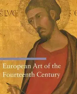 Umenie - ostatné European Art of the Fourteenth Century - Sandra Baragli