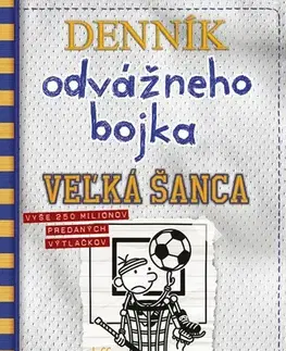 Dobrodružstvo, napätie, western Denník odvážneho bojka 16: Veľká šanca - Jeff Kinney