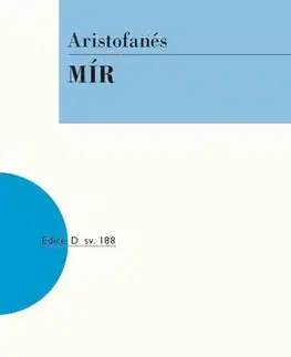 Dráma, divadelné hry, scenáre Mír - Aristofanes