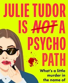 Detektívky, trilery, horory Julie Tudor Is Not a Psychopath - Jennifer Holdich