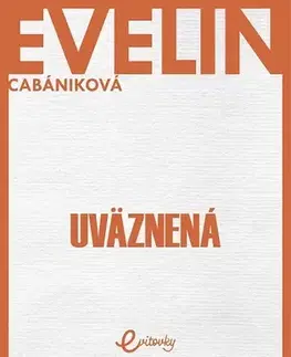 Romantická beletria Uväznená - Evelin Cabániková