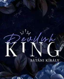 Romantická beletria Devilish King – Sátáni király - Kylie Kent