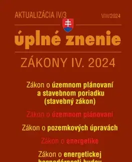 Zákony, zbierky zákonov Zákony 2024 IV aktualizácia IV 3 - Stavebný zákon - Kolektív autorov