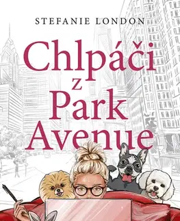Romantická beletria Chlpáči z Park Avenue - Stefanie London