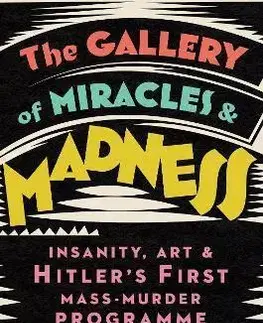 Druhá svetová vojna The Gallery of Miracles and Madness - Charlie English