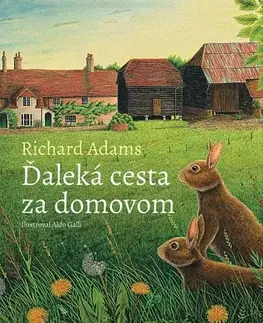 Pre deti a mládež - ostatné Ďaleká cesta za domovom - Richard Adams