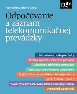 Právo - ostatné Odpočúvanie a záznam telekomunikačnej prevádzky - Jozef Záhora,Barbora Tallová
