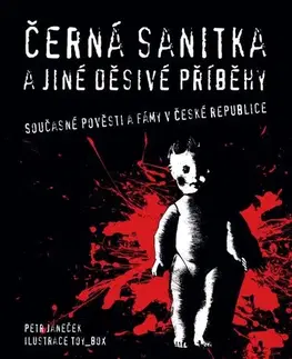 Biografie - ostatné Černá sanitka a jiné děsivé příběhy - Petr Janeček