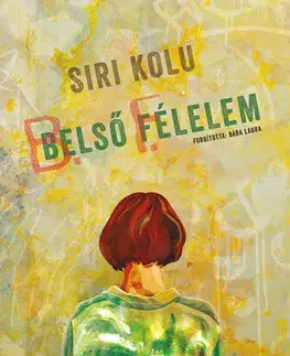 Pre deti a mládež - ostatné Belső félelem - Kolu Siri