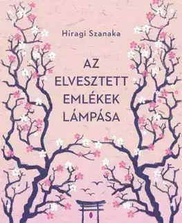Sci-fi a fantasy Az elvesztett emlékek lámpása - Híragi Szanaka