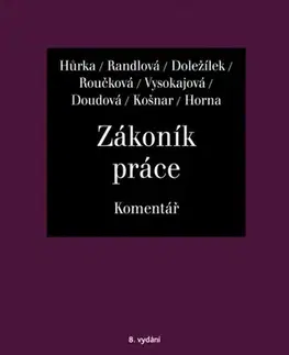 Právo ČR Zákoník práce - Komentář, 8. vydání - Kolektív autorov