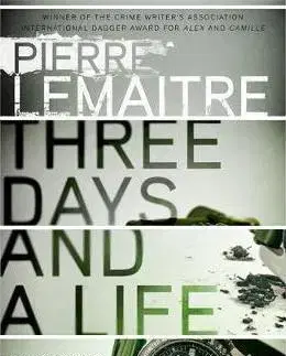 Cudzojazyčná literatúra Three Days and a Life - Pierre Lemaitre,Frank Wynne