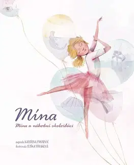 Pre dievčatá Mína a náhodní okoloidúci - Kateřina Pantovič,Eliška Straková