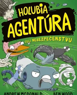 Dobrodružstvo, napätie, western Holubia agentúra 2: čelí nebezpečenstvu - Ben Wood,Andrew McDonald,Peter Slížik,Michaela Hajduková