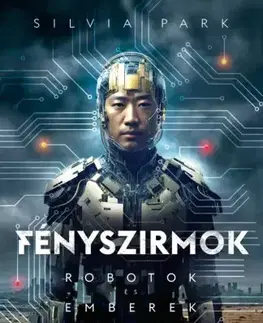 Sci-fi a fantasy Fényszirmok - Silvia Park