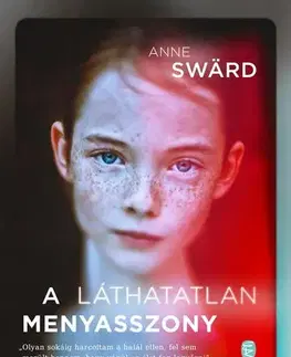 Svetová beletria A láthatatlan menyasszony - Anne Swärdová,Péter Papolczy