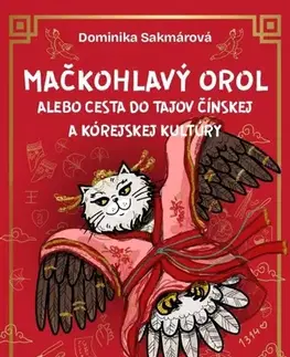 Cestopisy Mačkohlavý orol - Dominika Sakmárová