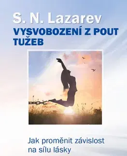 Karma Diagnostika karmy 8: Vysvobození z pout tužeb - S. N. Lazarev