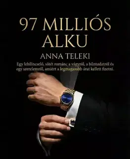 Romantická beletria A 97 milliós alku - Anna Teleki