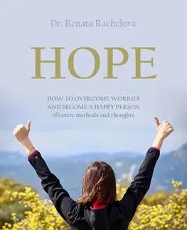 Psychológia, etika Hope - Dr. Renata Rachelova