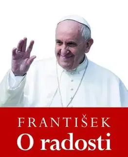 Kresťanstvo František: O radosti - Anna Maria Foliová