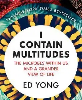 Biológia, fauna a flóra I Contain Multitudes - Ed Yong
