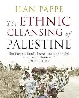 Svetové dejiny, dejiny štátov The Ethnic Cleansing of Palestine - Ilan Pappe