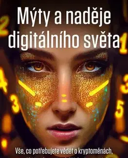 Odborná a náučná literatúra - ostatné Mýty a naděje digitálního světa - Zandl Patrick