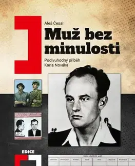Fejtóny, rozhovory, reportáže Muž bez minulosti - Aleš Česal
