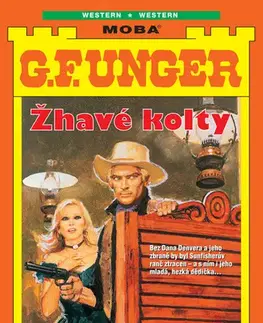Detektívky, trilery, horory Žhavé kolty - G. F. Unger