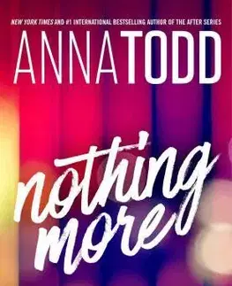 Cudzojazyčná literatúra Nothing More - Anna Todd