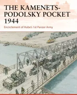 História The Kamenets-Podolsky Pocket 1944 - Robert Forczyk