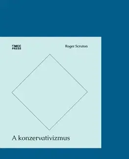 Filozofia A konzervativizmus - Roger Scruton