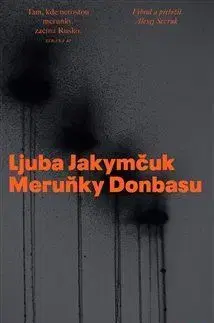 Svetová poézia Meruňky Donbasu - Ljuba Jakymčuk