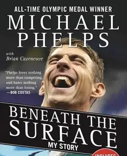 Šport Beneath The Surface - Michael Phelps