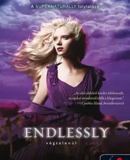 Dobrodružstvo, napätie, western Endlessly - Végtelenül - Természetfölötti 3. - Kiersten Whiteová