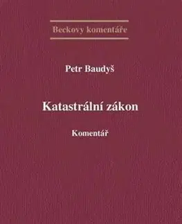 Zákony, zbierky zákonov Katastrální zákon. Komentář - Petr Baudyš