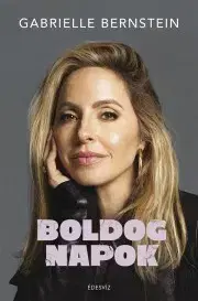 Rozvoj osobnosti Boldog napok - Gabrielle Bernsteinová