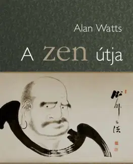 Buddhizmus A zen útja - Alan Watts
