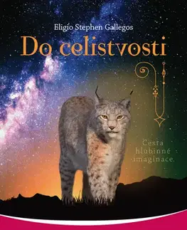 Ezoterika - ostatné Do celistvosti - Eligio Stephen Gallegos